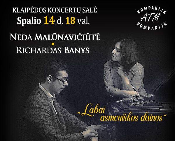 KONCERTAS | Neda Malunavičiūtė ir Richardas Banys. Labai asmeniškos dainos
