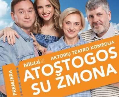 KOMEDIJA | ATOSTOGOS SU ŽMONA