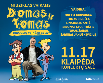MIUZIKLAS VAIKAMS | Domas ir Tomas