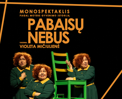 SPEKTAKLIS | „PABAISŲ NEBUS“