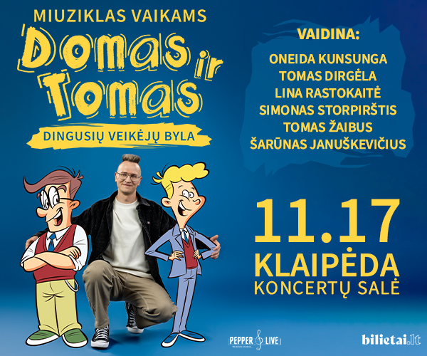 MIUZIKLAS VAIKAMS | Domas ir Tomas
