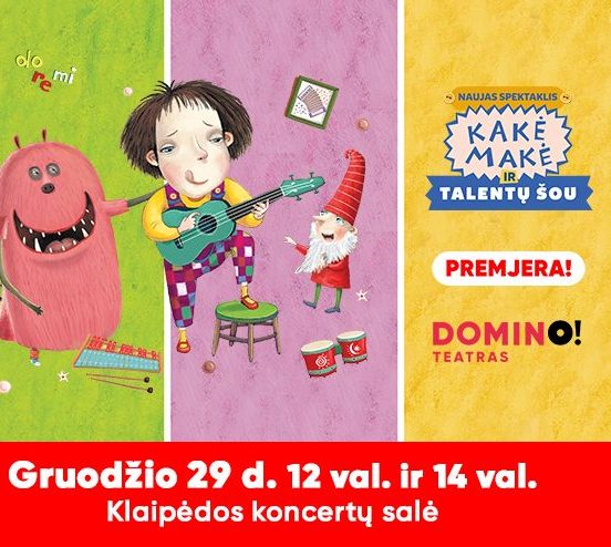 SPEKTAKLIS VAIKAMS | KAKĖ MAKĖ IR TALENTŲ ŠOU
