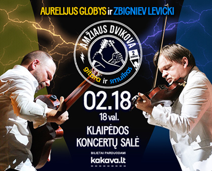 KONCERTAS | AURELIJUS GLOBYS IR ZBIGNIEV LEVICKI. Amžiaus dvikova: smuikas ir gitara