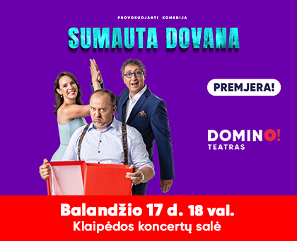 SPEKTAKLIS | PREMJERA. Sumauta dovana