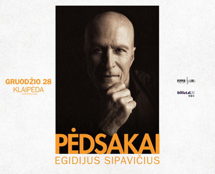 KONCERTAS | Egidijus Sipavičius „Pėdsakai“